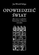 Polska książka : Opowiedzie... - Jan Witold Suliga