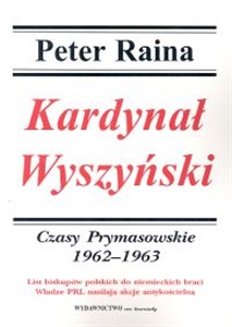 Obrazek Kardynał Wyszyński Tom 4 Czasy prymasowskie 1962-1963