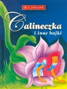 Polska książka : Calineczka... - Opracowanie Zbiorowe