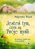 Jesteś tym... - Małgorzata Wójcik -  foreign books in polish 