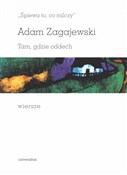 Śpiewa to,... - Adam Zagajewski -  Polish Bookstore 