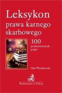 Picture of Leksykon prawa karnego skarbowego 100 podstawowych pojęć