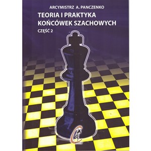 Picture of Teoria i praktyka końcówek szachowych Część 2