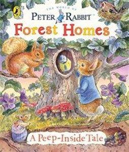 Obrazek Peter Rabbit: Forest Homes A Peep-Inside Tale