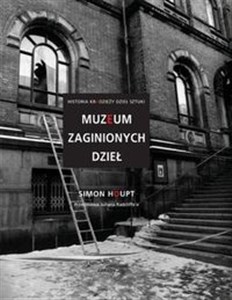 Picture of Muzeum zaginionych dzieł Historia kradzieży dzieł sztuki