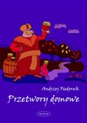 Przetwory ... - Andrzej Fiedoruk -  Polish Bookstore 