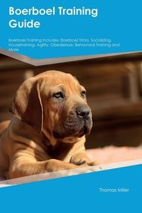 Picture of Boerboel Training Guide Boerboel Training Includes Boerboel Tricks, Socializing, Housetraining, Agility, Obedience, Behavioral Training and More