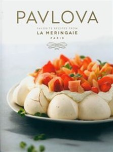 Obrazek Pavlova : Favorite Recipes from La Meringaie, Paris