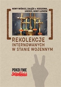 Picture of Rekolekcje internowanych w stanie wojennym