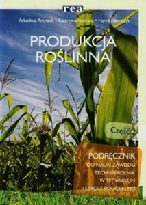 Picture of Produkcja roślinna Podręcznik Część 2 Technikum