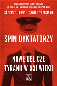 Picture of Spin dyktatorzy Nowe oblicze tyranii w XXI wieku