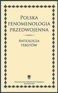 Obrazek Polska fenomenologia przedwojenna. Antologia...