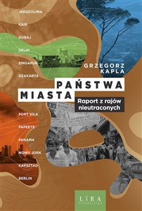 Picture of Państwa-miasta Raport z rajów nieutraconych