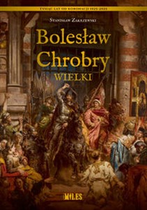 Obrazek Bolesław Chrobry Wielki