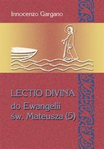 Picture of LECTIO DIVINA DO EWANGELII MATEUSZA (5) "Odwagi, to ja!" rozdz. 13,53 - 18,35)/ tom.27