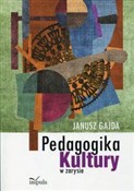 Pedagogika... - Janusz Gajda -  Książka z wysyłką do UK