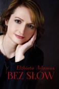 Książka : Bez słów - Elżbieta Adamus