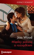 Polska książka : Między pok... - Joss Wood