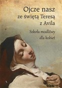 Polska książka : Ojcze nasz... - Opracowanie Zbiorowe