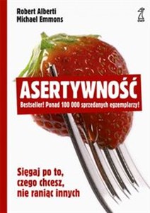 Picture of Asertywność Sięgaj po to, czego chcesz, nie raniąc innych