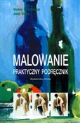 Polska książka : Malowanie ... - Vicenc B. Ballestar, Jordi Vigue