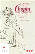 Chopin gou... - Wojciech Bońkowski - Ksiegarnia w UK