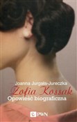 Zofia Koss... - Joanna Jurgała-Jureczka - Ksiegarnia w UK