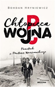 Picture of Chłopięca wojna Pamiętnik z Powstania Warszawskiego