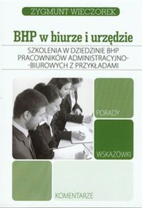 Picture of Szkolenia w dziedzinie BHP pracowników administracyjno-biurowych z przykładami Porady wskazówki komentarze