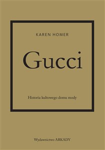 Obrazek Gucci Historia kultowego domu mody