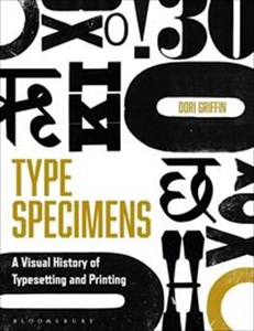 Picture of Type Specimens A Visual History of Typesetting and Printing