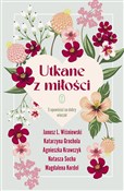 Książka : Utkane z m... - Janusz L. Wiśniewski, Katarzyna Grochola, Agnieszka Krawczyk, Natasza Socha, Magdalena Kordel