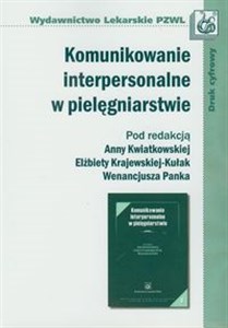 Picture of Komunikowanie interpersonalne w pielęgniarstwie