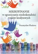 Zobacz : Mikrofinan... - Przemysław Pluskota