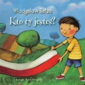 Kto ty jes... - Władysław Bełza -  books from Poland