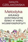 Metodyka e... - Danuta Czelakowska -  Polish Bookstore 