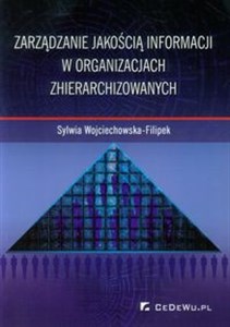 Picture of Zarządzanie jakością informacji w organizacjach zhierarchizowanych