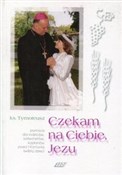 Czekam na ... - Tymoteusz ks. -  books in polish 