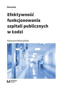 Picture of Efektywność funkcjonowania szpitali publicznych w Łodzi