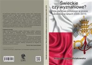 Picture of Świeckie czy wyznaniowe? Wizja państwa polskiego w prasie katolickiej w latach 2005–2015