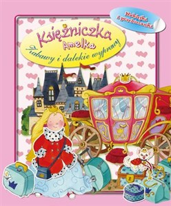 Picture of Księżniczka Amelka z naklejkami Zabawy i dalekie wyprawy