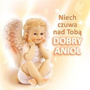 Picture of Niech czuwa nad tobą dobry anioł