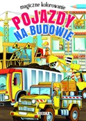 Show details for Magiczne kolorowanie Pojazdy na budowie Magiczne k... -  books from Poland