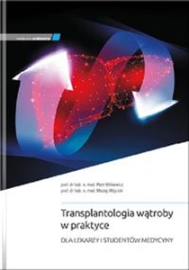 Obrazek Transplantologia wątroby w praktyce