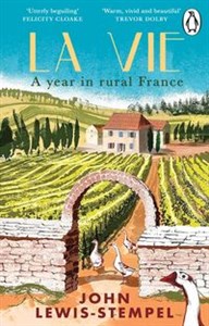 Obrazek La Vie A year in rural France