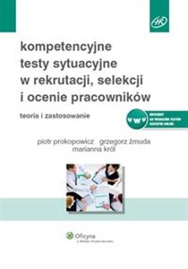 Picture of Kompetencyjne testy sytuacyjne w rekrutacji, selekcji i ocenie pracowników