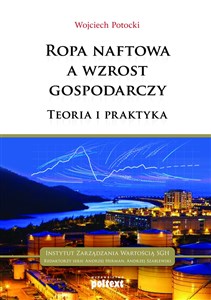 Picture of Ropa naftowa a wzrost gospodarczy Teoria i praktyka