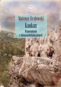 Kaukaz Wsp... - Mateusz Gralewski -  Polish Bookstore 