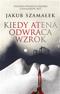 Picture of Kiedy Atena odwraca wzrok