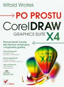 Obrazek Po prostu CorelDraw Graphics Suite X4 z płytą CD